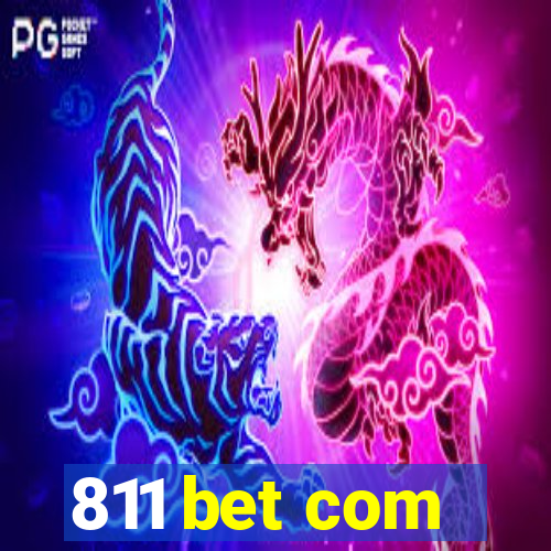 811 bet com